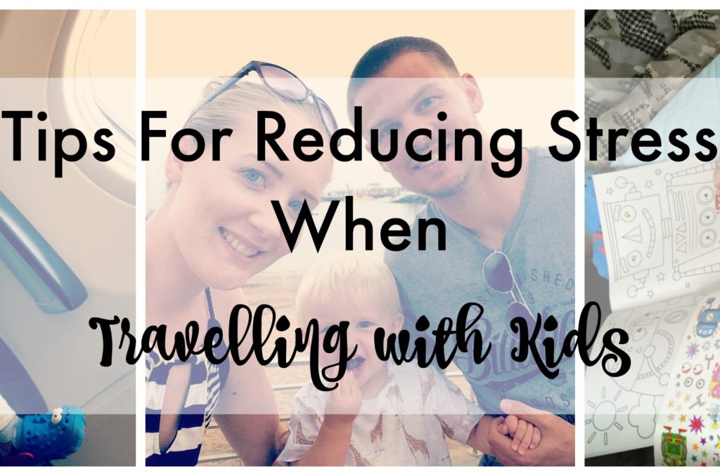 Tips For Reducing Stress When Travelling With Kids - Lamb & Bear