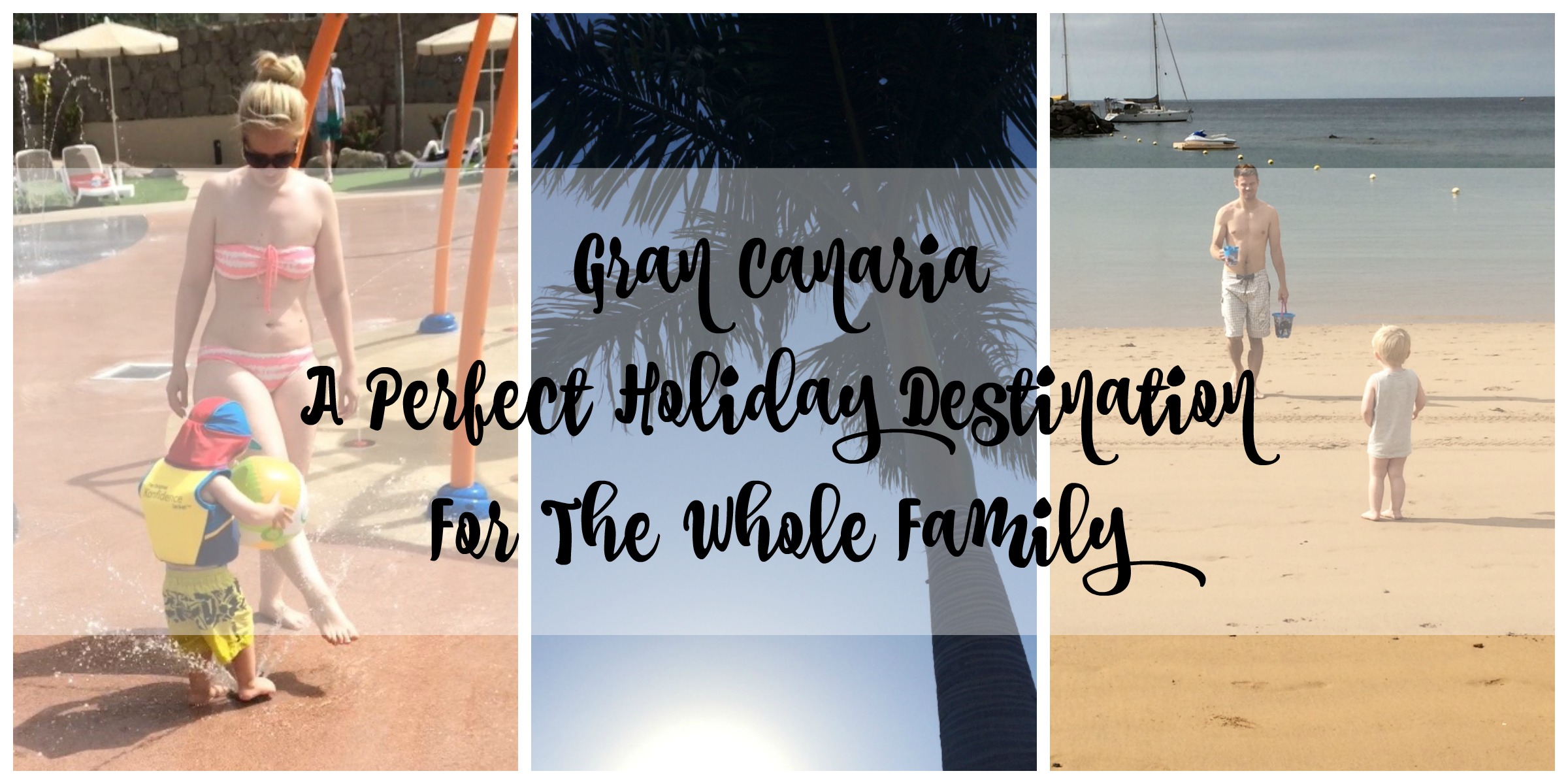 Gran Canaria - A Perfect Holiday Destination For The Whole Family