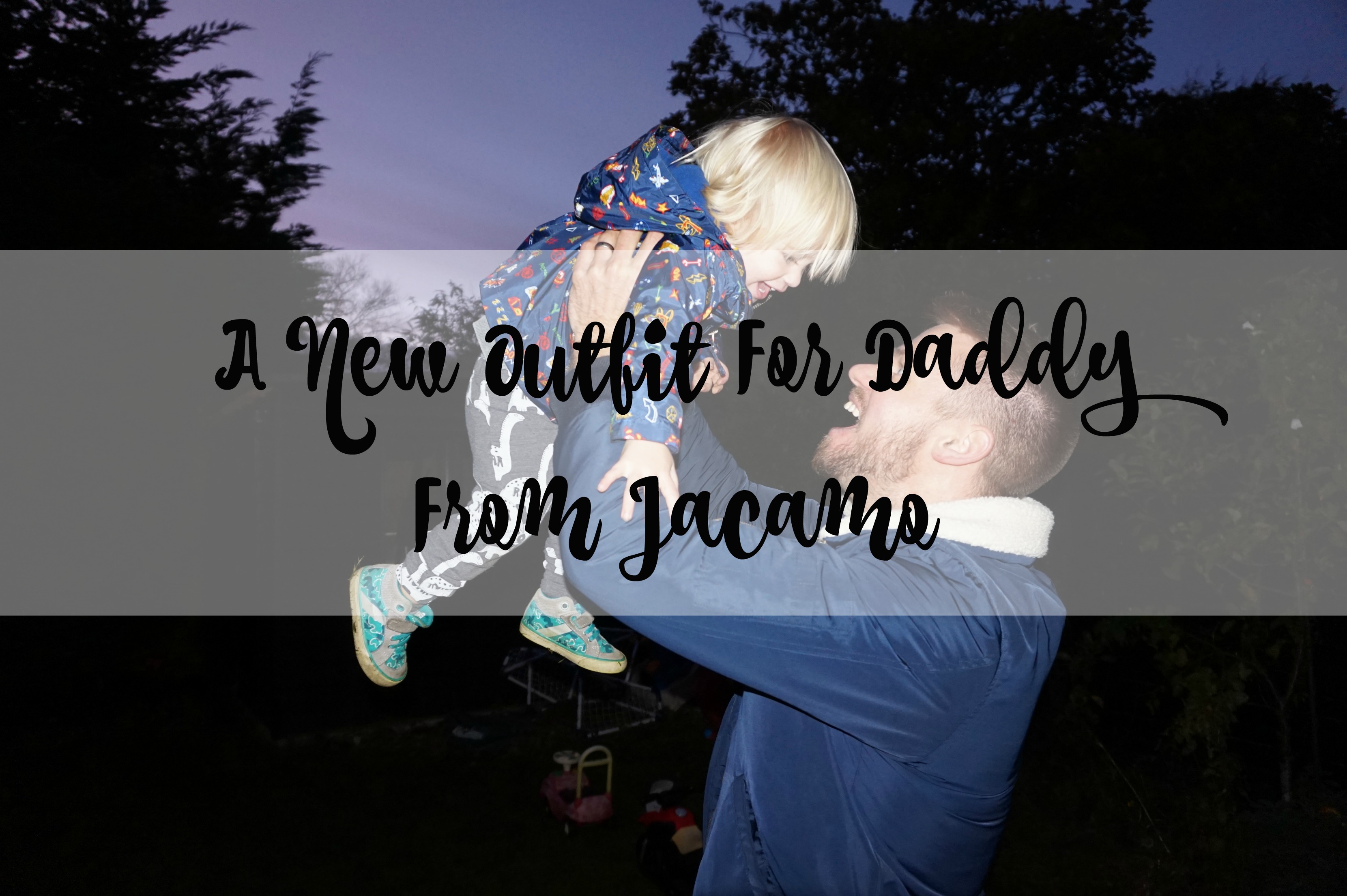 a new outfit for daddy from jacamo