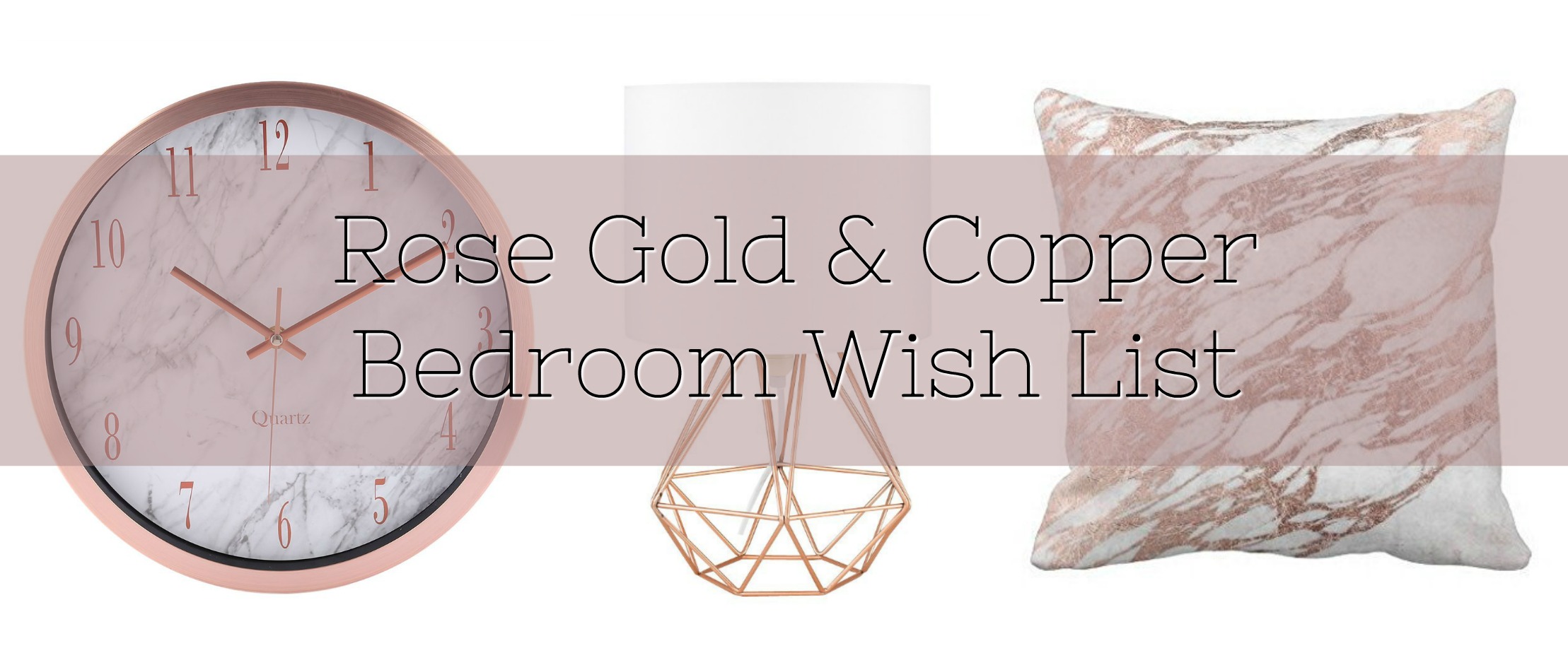 Rose Gold & Copper Bedroom Wish List